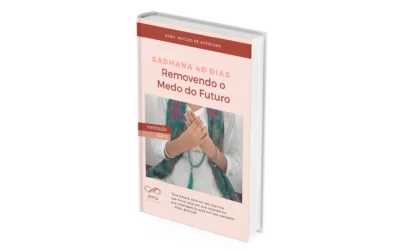 EBOOK – Sadhana Removendo o medo do futuro